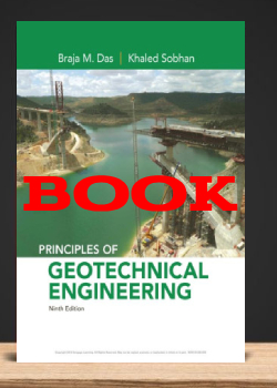 کتاب اصول مهندسی ژئوتکنیک براجا داس ویرایش نهم Geotechnical Engineering Braja Das