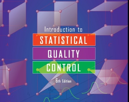 Introduction to STATISTICAL, QUALITY, CONTROL