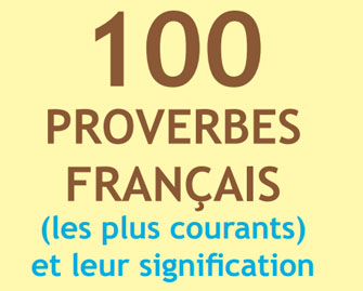 100 ضرب المثل فرانسوی با توضیحات به زبان اصلی