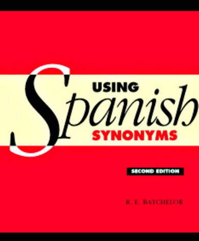 کتاب دیکشنری کلمات مترادف اسپانیایی Using Spanish Synonyms