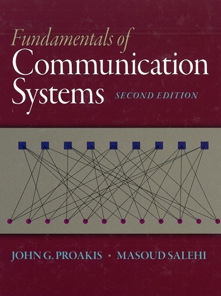 کتاب و حل تمرین FUNDAMENTALS OF COMMUNICATION SYSTEMS نوشته Proakis