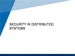 بررسی و ارزیابی سیاست های امنیتی و حریم خصوصی در سیستم های  توزیع شده