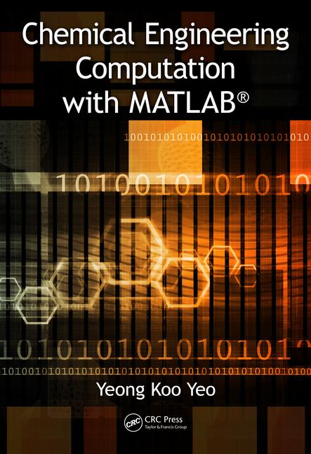 دانلود کتاب Chemical Engineering Computation with MATLAB