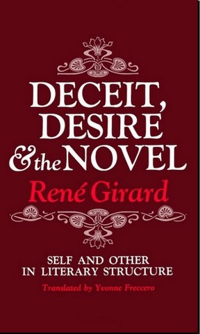 Deceit, Desire, and the Novel by René Girard