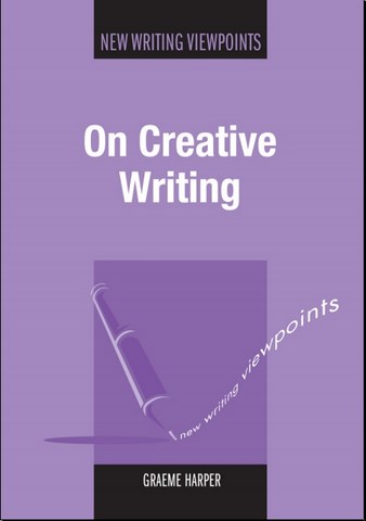 On Creative Writing by Graeme Harper