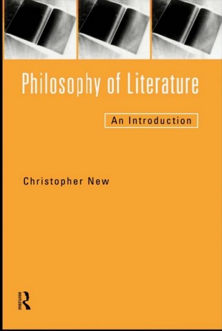 Philosophy of Literature by Christopher New