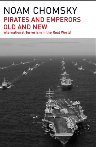 Pirates and Emperors old and new by Noma chomsky