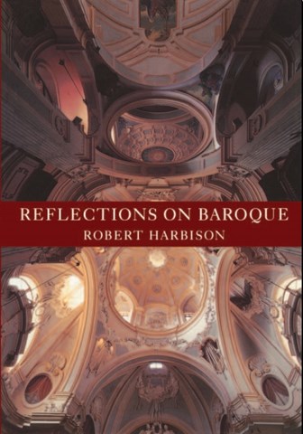 Reflections on Baroque by Robert Harbison