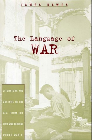The Language of War by James Dawes