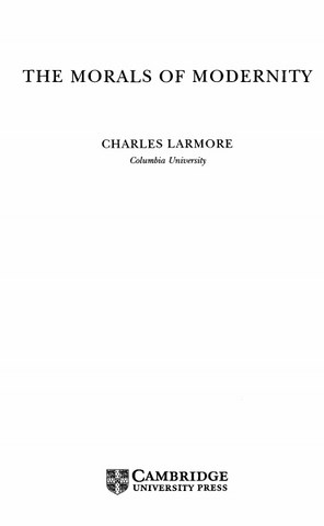 The Morals of Modernity by Charles Larmore