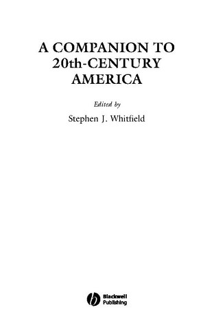 A Companion to 20th-Century America by Stephen J. Whitfield