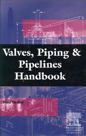 Valves Piping and Pipeline Handbook 3rd Edition.pdf