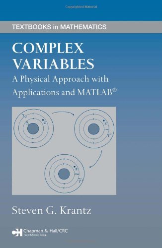 Complex variables: a physical approach with applications and MATLAB