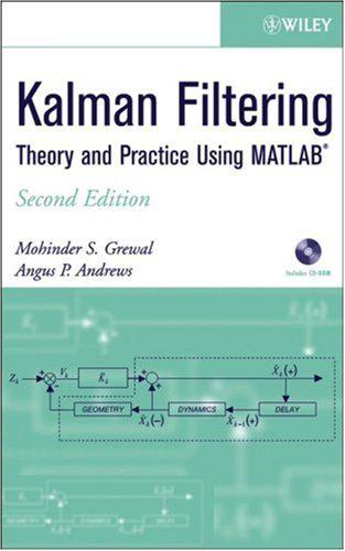 Kalman Filtering the Practice Using MATLAB