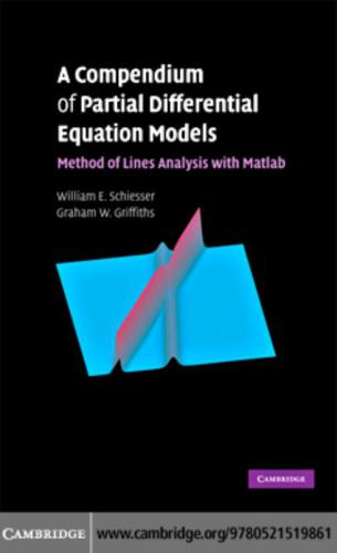 A Compendium of Partial Differential Equation Models: Method of Lines Analysis with Matlab