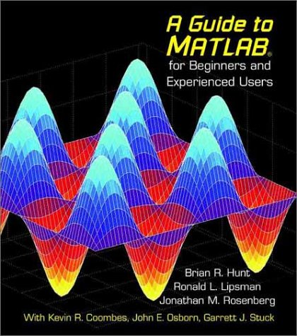 A guide to MATLAB: for beginners and experienced users