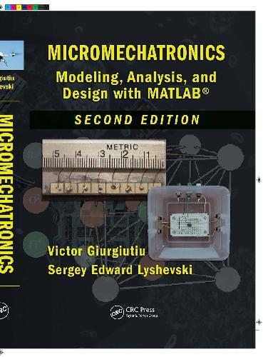 Micromechatronics Modeling Analysis and Design with MATLAB