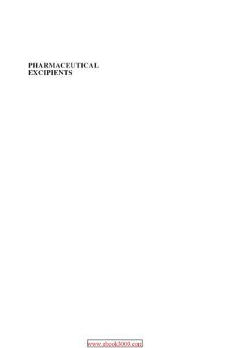 Pharmaceutical excipients : properties, functionality, and applications in research and industry
