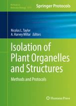 Isolation of Plant Organelles and Structures: Methods and Protocols