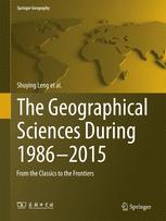 The Geographical Sciences During 1986—2015: From the Classics To the Frontiers