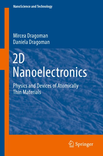 2D Nanoelectronics: Physics and Devices of Atomically Thin Materials