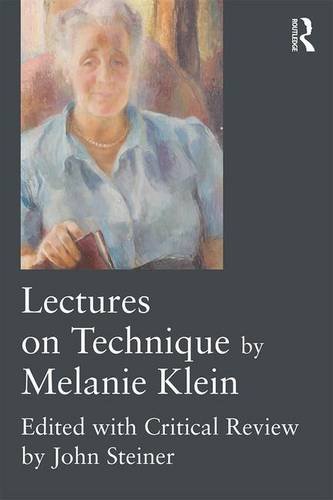 Lectures on Technique by Melanie Klein