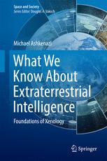 What We Know About Extraterrestrial Intelligence: Foundations of Xenology