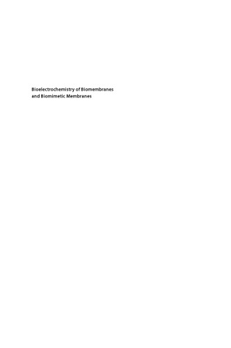 Bioelectrochemistry of biomembranes and biomimetic membranes