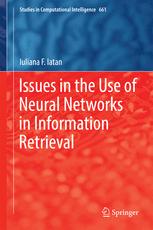 Issues in the Use of Neural Networks in Information Retrieval