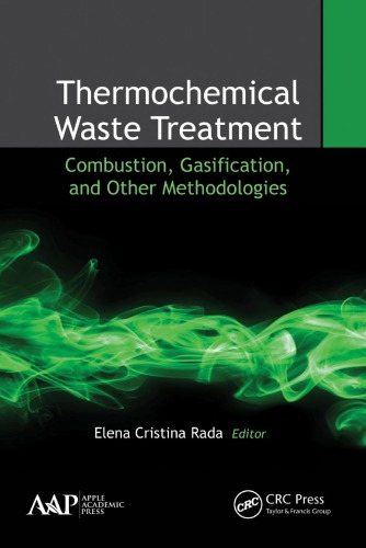 Thermochemical waste treatment: combustion, gasification, and other methodologies