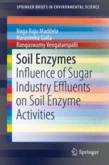 Soil Enzymes: Influence of Sugar Industry Effluents on Soil Enzyme Activities