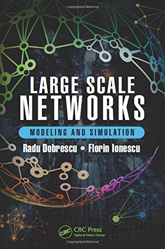 Large scale networks: modeling and simulation