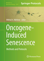 Oncogene-Induced Senescence: Methods and Protocols