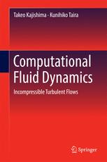 Computational Fluid Dynamics: Incompressible Turbulent Flows