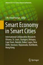 Smart Economy in Smart Cities: International Collaborative Research: Ottawa, St.Louis, Stuttgart, Bologna, Cape Town, Nairobi, Dakar, Lagos, New Delhi