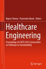 Healthcare Engineering: Proceedings of CAETS 2015 Convocation on Pathways to Sustainability