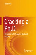 Cracking a Ph.D.: Revelation of 5 Stages in Doctoral Journey