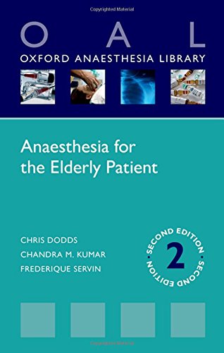 ANAESTHESIA FOR THE ELDERLY PATIENT