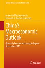 China’s Macroeconomic Outlook: Quarterly Forecast and Analysis Report, September 2016