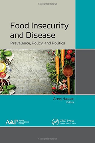Food insecurity and disease: prevalence, policy, and politics