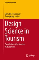 Design Science in Tourism: Foundations of Destination Management
