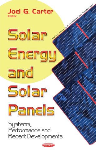 Solar energy and solar panels: systems, performance and recent developments