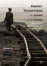 Energy Transitions in Japan and China: Mine Closures, Rail Developments, and Energy Narratives