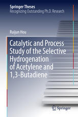 Catalytic and Process Study of the Selective Hydrogenation of Acetylene and 1,3-Butadiene