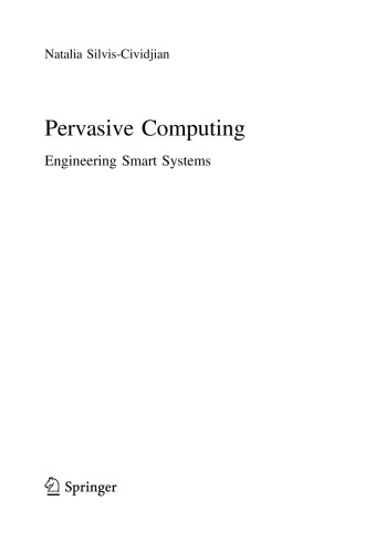 Pervasive Computing: Engineering Smart Systems