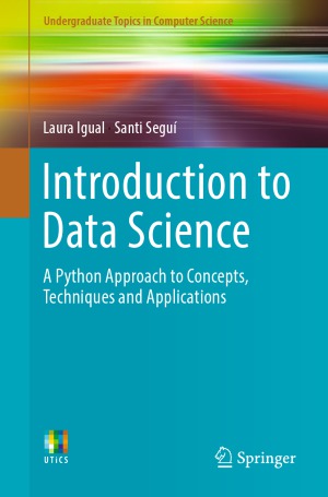 Introduction to Data Science. A Python Approach to Concepts, Techniques and Applications