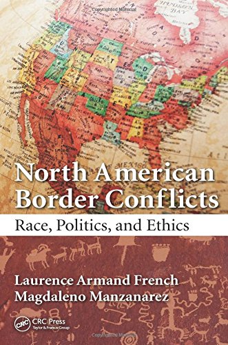 North American Border Conflicts: Race, Politics, and Ethics