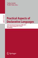 Practical Aspects of Declarative Languages: 19th International Symposium, PADL 2017, Paris, France, January 16-17, 2017, Proceedings