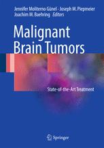 Malignant Brain Tumors : State-of-the-Art Treatment