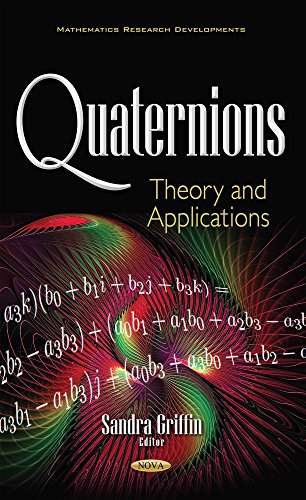Quaternions: theory and applications